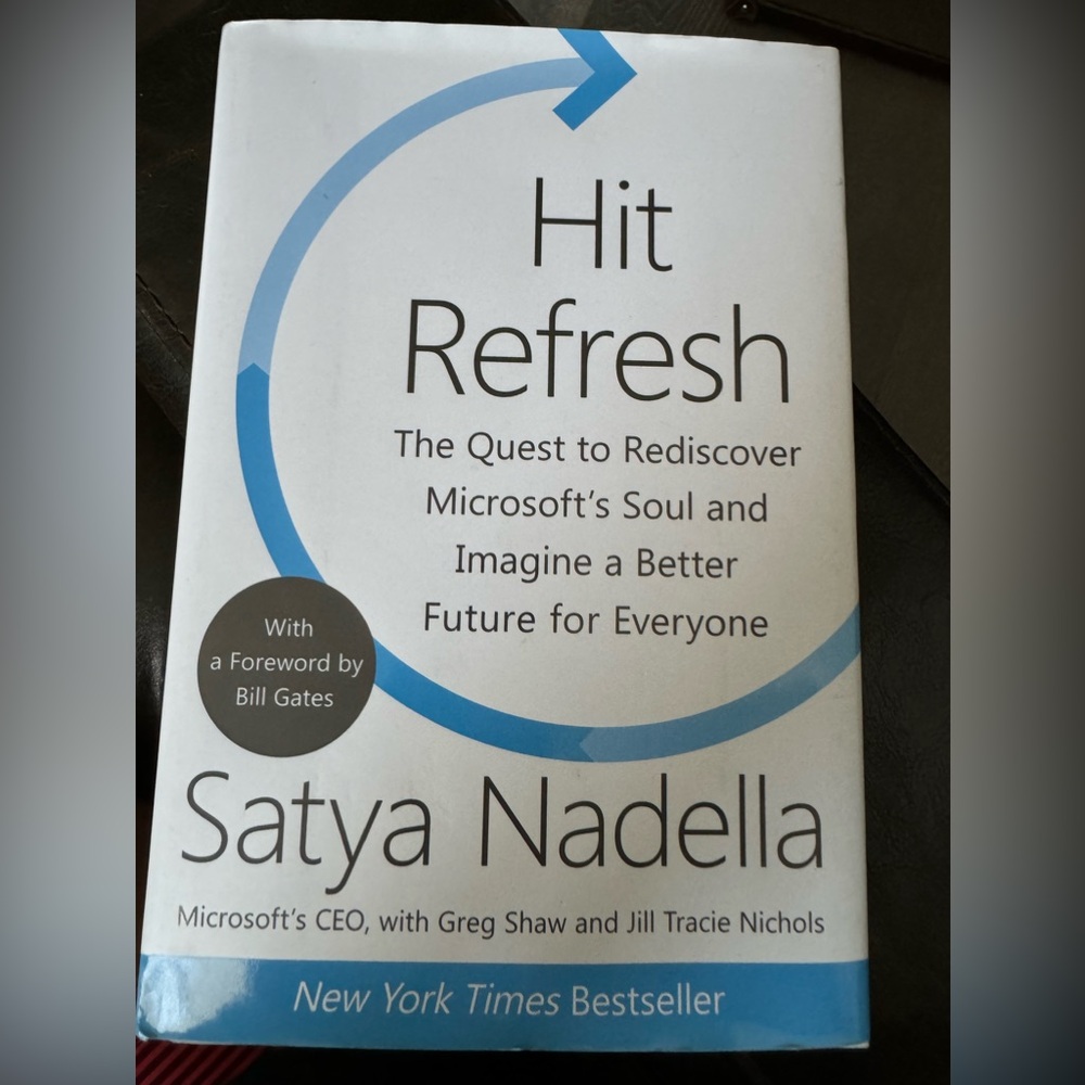 Hardcover: Hot Refresh The Quest to Rediscover Microsoft by Satya Nadella